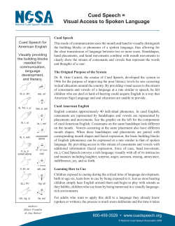 Cued Speech = Visual Access to Spoken Language