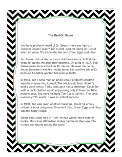 The Real Dr. Seuss You have probably heard of Dr. Seuss. Have