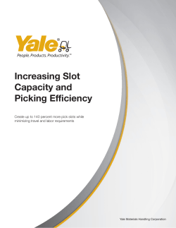 Increasing Slot Capacity and Picking Efficiency