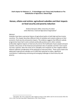 Heroes, villains and victims: agricultural subsidies and their impacts