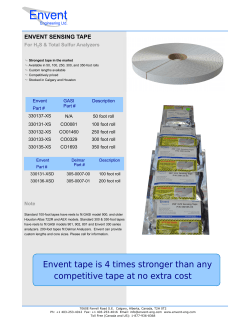 Envent tape is 4 times stronger than any competitive tape at no extra