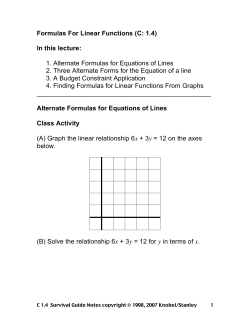 Formulas For Linear Functions (C: 1.4) In this lecture: 1. Alternate