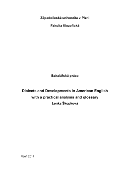 Bakal&aacute;řsk&aacute; pr&aacute;ce Dialects and Developments in American English