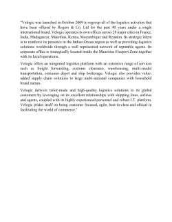 "Velogic was launched in October 2009 to regroup all of the logistics