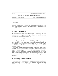 Lecture 10: Distinct Degree Factoring Overview 1 DDF: The Problem