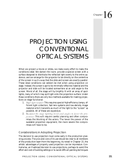 projection using conventional optical systems