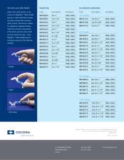 How Safe is your Safety Needle? Unlike other safety devices on the