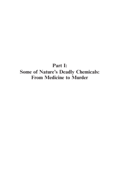 Some of Nature`s Deadly Chemicals: From Medicine to