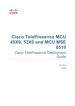 Cisco TelePresence MCU 45X0, 53X0 and MCU MSE 8510