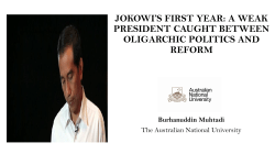 jokowi`s first year: a weak president caught between oligarchic