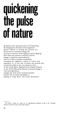 Mutations occur spontaneously in all living things. By changing the
