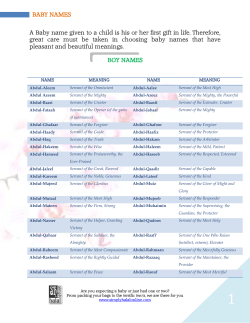 BABY NAMES A Baby name given to a child is his or her first gift in