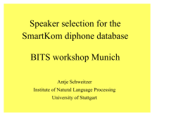 Speaker selection for the SmartKom diphone database BITS