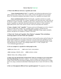 Review Sheet for Fruit Lab 1. What is the difference between a