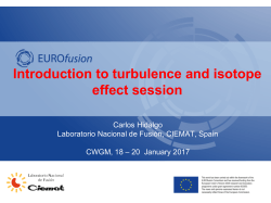 Introduction to turbulence and isotope effect session