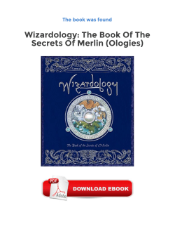 Wizardology: The Book Of The Secrets Of Merlin (Ologies