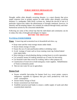 PUBLIC SERVICE MESSAGES ON DROUGHT Drought, unlike