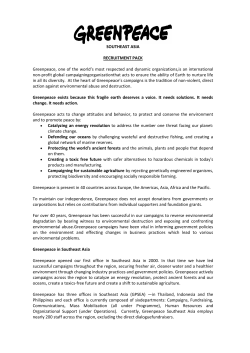 SOUTHEAST ASIA RECRUITMENT PACK Greenpeace, one of the