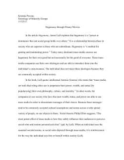 Hegemony, James Lull explains that hegemony is a