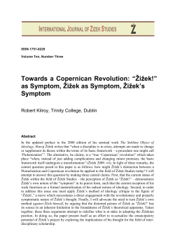 Towards a Copernican Revolution: “Žižek!” as Symptom, Žižek as