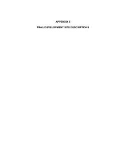 APPENDIX 5 TRAIL/DEVELOPMENT SITE DESCRIPTIONS