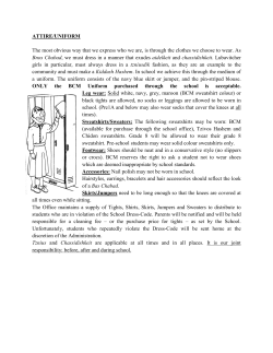 ATTIRE/UNIFORM The most obvious way that we express who we