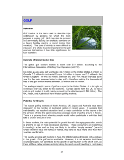 Definition Golf tourism is the term used to describe trips undertaken