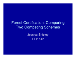 Forest Certification: Comparing Two Competing Schemes