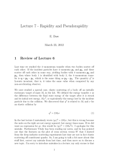 Lecture 7 - Rapidity and Pseudorapidity