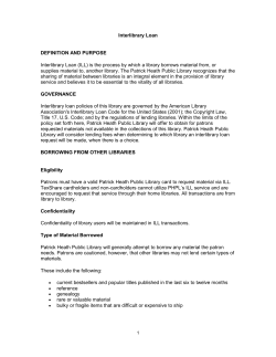 Interlibrary Loan DEFINITION AND PURPOSE Interlibrary Loan (ILL