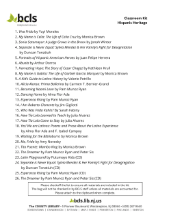 Classroom Kit Hispanic Heritage 1. Viva Frida by Yuyi Morales 2. My