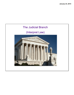 The Judicial Branch (Interpret Law)