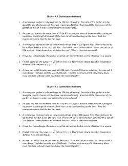 Chapter 4.5: Optimization Problems 1. A rectangular garden is to be