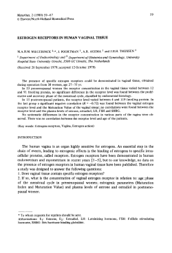 The human vagina is an organ highly sensitive for estrogens. An