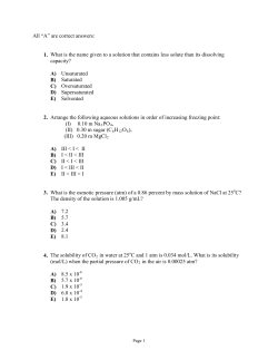 All &ldquo;A&rdquo; are correct answers: 1. What is the name given to a solution