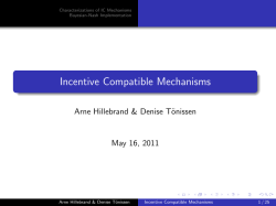 Incentive Compatible Mechanisms