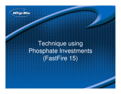 Technique using Phosphate Investments (FastFire 15)