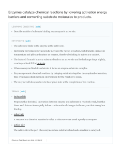 Enzymes catalyze chemical reactions by lowering