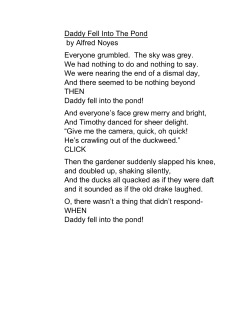 Daddy Fell Into The Pond by Alfred Noyes Everyone grumbled. The