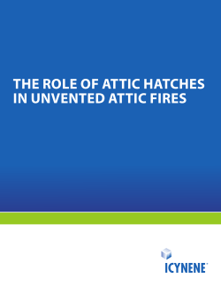 THE ROLE OF ATTIC HATCHES IN UNVENTED ATTIC FIRES