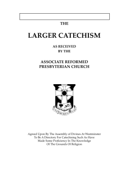 Larger Catechism - The Associate Reformed Presbyterian Church