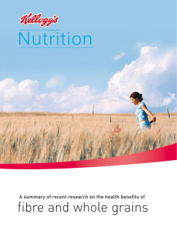 fibre and whole grains - Kellogg`s &reg; Nutrition &trade; Worldwide