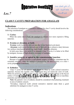 CLASS V CAVITY PREPARATION FOR AMAGLAM Indications