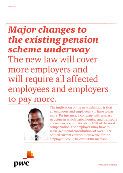 Major changes to the existing pension scheme underway The