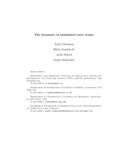 The dynamics of modulated wave trains Arjen Doelman Bj&ouml;rn