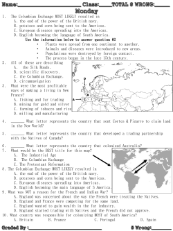 1. The Columbian Exchange MOST LIKELY resulted in A. the end of