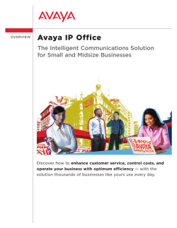 Avaya IP Office: The Intelligent Communications Solution for Small