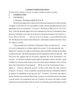 A. TESTIMONIAL 1. Crawford v. Washington (2004) 541 U.S. 36 The