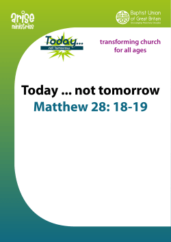 Today not tomorrow Matthew 28: 18-19