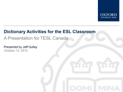 Dictionary Activities for the ESL Classroom A Presentation for TESL